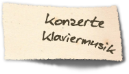 Konzerte / CDs